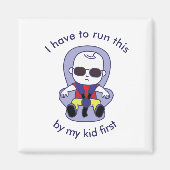 私は最初に走これを私の子供によって行かなければならない マグネット (正面)