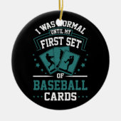 私は最初の野球カードのセットまで普通だった セラミックオーナメント (正面)