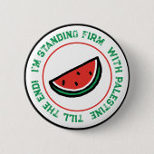 私は最後までパレスチナと固く立っている!! 缶バッジ (正面)