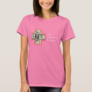 私は最終的に病気をできてもいいです Tシャツ