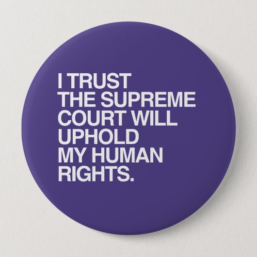 私は最高裁判所を信頼 – .png 缶バッジ (正面)