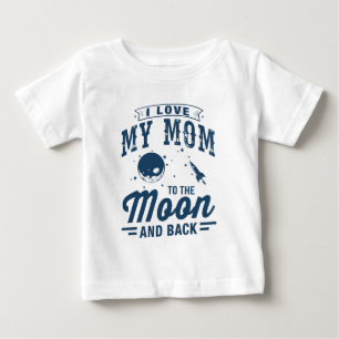 私は月および背部に私のお母さんを愛します ベビーTシャツ