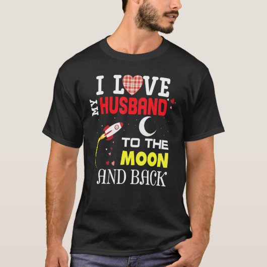 私は月とバックバレンタインに夫を愛している Tシャツ (正面)