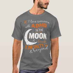 私は月のアンプにADHDを持つ私に戻る人を愛している Tシャツ