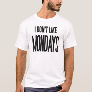 私は月曜日が好きではない Tシャツ