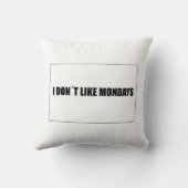私は月曜日が嫌いだ クッション (裏面)
