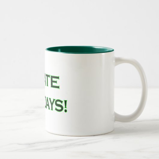 私は月曜日のコーヒーか茶マグを憎みます ツートーンマグカップ (右)