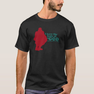 私は有します神(unfortunetly仏)の体を tシャツ