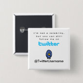 私は有名人…後を追いますTwitterの私をではないです 缶バッジ (正面&裏面)