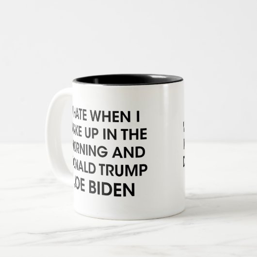 私は朝に起きる時が嫌いだ、ジョーバイデン氏 ツートーンマグカップ (正面左)