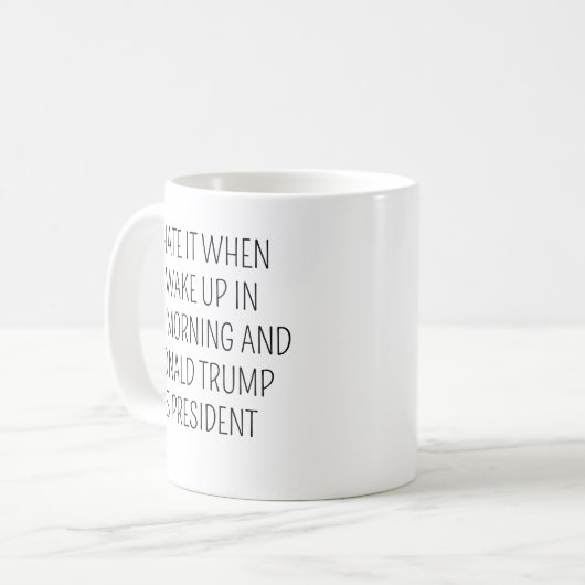 私は朝に起きる時に嫌いトランプはPrei コーヒーマグカップ (正面左)
