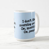 私は朝の人々を好みません コーヒーマグカップ (正面右)