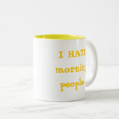 私は朝の人々を…憎みます ツートーンマグカップ (正面右)