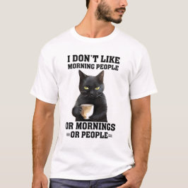 私は朝の人が好きではない – おもしろい引用文 Tシャツ