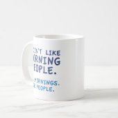私は朝の人が好きではない コーヒーマグカップ (正面左)