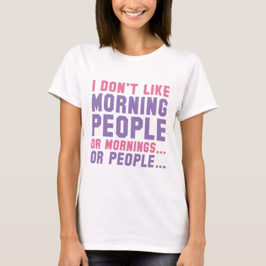 私は朝の人が好きではない Tシャツ (正面)