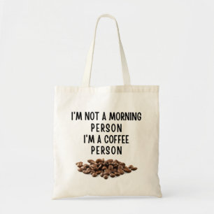私は朝の人ではないコーヒー人だ トートバッグ
