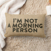 私は朝の人ではないBurlap おもしろい ランバークッション (ブランケット)