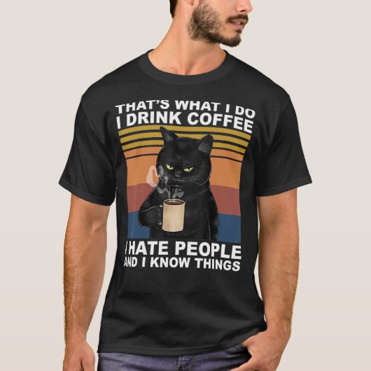 私は朝の人や朝の人やコーヒーを嫌う Tシャツ (正面)