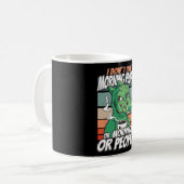 私は朝の人や朝の人や人が好きではない コーヒーマグカップ (正面左)