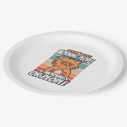 私は朝の人や朝の人や人が好きではない ペーパープレート (アングル)