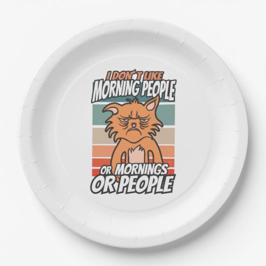 私は朝の人や朝の人や人が好きではない ペーパープレート (正面)