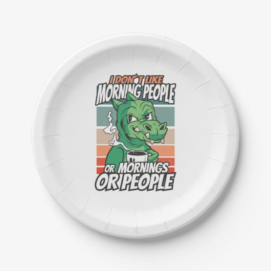 私は朝の人や朝の人や人が好きではない ペーパープレート (正面)