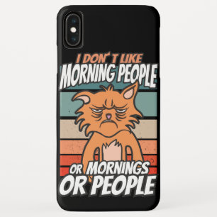 私は朝の人や朝の人や人が好きではない iPhone XS MAXケース