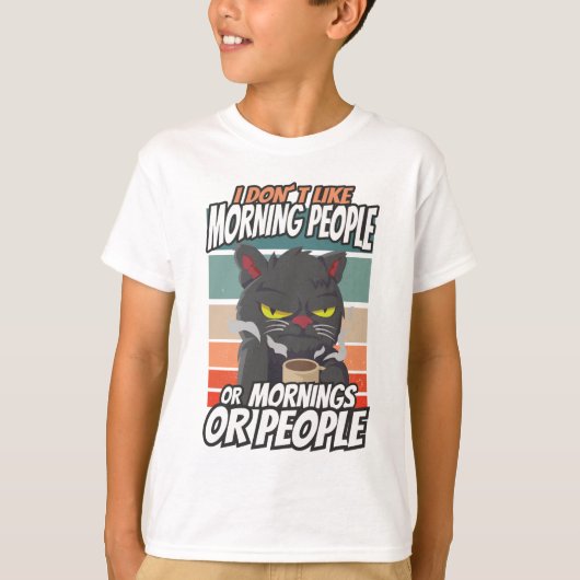私は朝の人や朝の人や人が好きではない Tシャツ (正面)