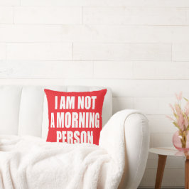私は朝の人間ではない クッション