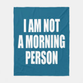 私は朝の人間ではない フリースブランケット (正面)