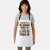 私は朝の人間ではない。私はコーヒーの人だ エプロン (インサイチュ)