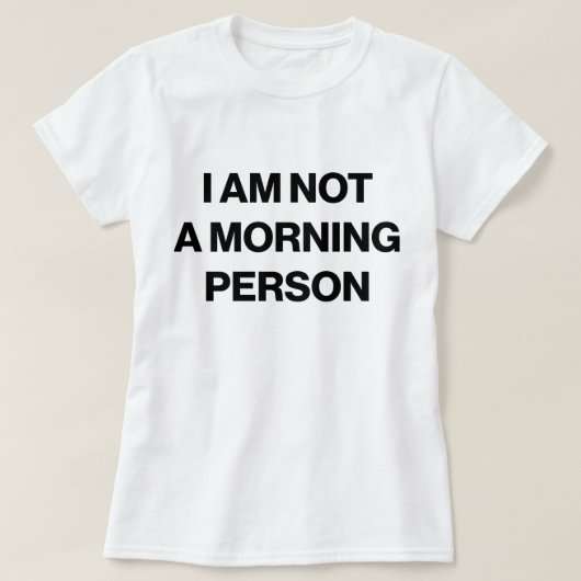 私は朝の人間ではない Tシャツ (デザイン正面)