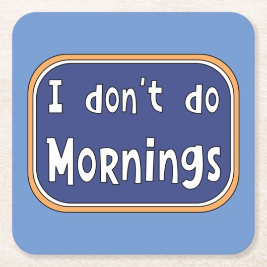 私は朝は休む スクエアペーパーコースター (正面)