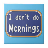 私は朝は休む タイル (正面)