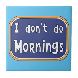 私は朝は休む タイル