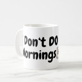 私は朝は…かわいい犬…疲れた犬 コーヒーマグカップ (正面左)