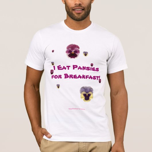 私は朝食のためのパンジーを食べます! Tシャツ (正面)