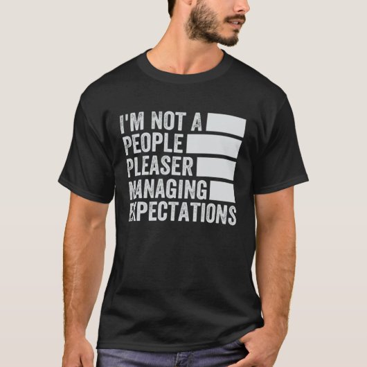 私は期待を管理することを楽しむ人ではない1 Tシャツ (正面)