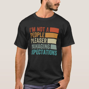 私は期待を管理する人々ではない2 Tシャツ