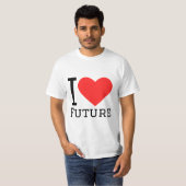 私は未来が大好きだ Tシャツ (正面フル)