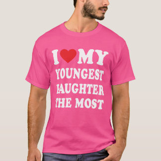 私は末娘で最も親しい家族を愛している Tシャツ