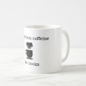 私は本のマグにカフェインを変形させます コーヒーマグカップ (正面右)