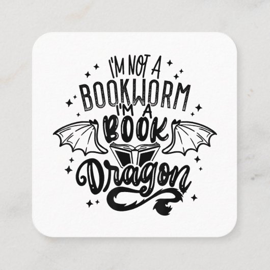 私は本の虫ではない私は本のドラゴンのファンタジー本だ スクエア名刺 (裏面)