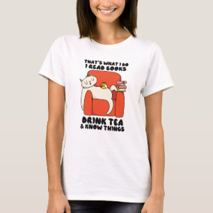 私は本を読んでお茶を飲む読のがそういうことです Tシャツ