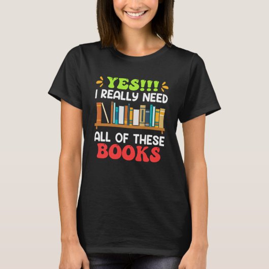 私は本当にこれらの本のファン読が必要だ Tシャツ (正面)