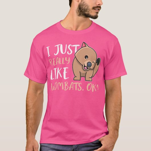 私は本当にウォンバットが好きOk漫画 Tシャツ (正面)