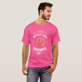 私は本当にエビOK海鮮海老が好き Tシャツ (正面フル)