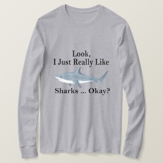私は本当にサメが好きみたいで大丈夫？シャークおもしろい Tシャツ (デザイン正面)