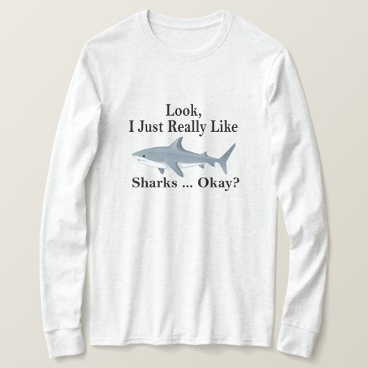 私は本当にサメが好きみたいで大丈夫？シャークおもしろい Tシャツ (デザイン正面)